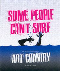 Produktbild: Some People Can't Surf: The Graphic Design of Art Chantry