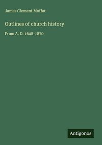 Produktbild: Outlines of church history