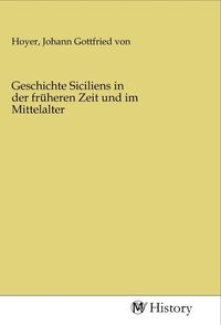 Produktbild: Geschichte Siciliens in der fr&uuml;heren Zeit und im Mittelalter