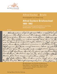 Bild vom Artikel Alfred Escher Briefe, Band 6 vom Autor Joseph Jung
