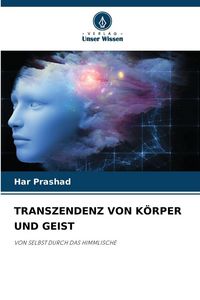 Produktbild: Transzendenz von K&ouml;rper und Geist