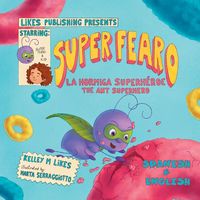 Produktbild: Super Fearo la Hormiga Superh&eacute;roe = Super Fearo The Ant Superhero