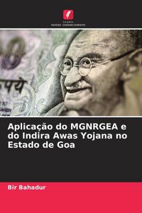 Produktbild: Aplica&ccedil;&atilde;o do MGNRGEA e do Indira Awas Yojana no Estado de Goa