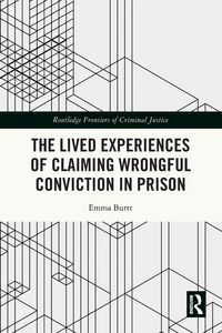 Produktbild: The Lived Experiences of Claiming Wrongful Conviction in Prison