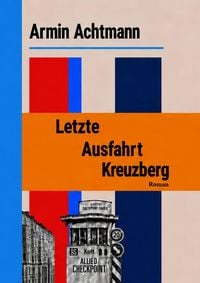 Produktbild: Letzte Ausfahrt Kreuzberg