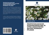 Produktbild: &Ouml;kophysiologische Auswirkungen der in Vitro Gez&uuml;chteten Bacopa Monnieri-Pflanze