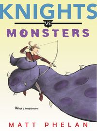 Produktbild: Phelan, M: Knights vs. Monsters