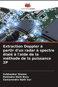 Produktbild: Extraction Doppler &agrave; partir d'un radar &agrave; spectre &eacute;tal&eacute; &agrave; l'aide de la m&eacute;thode de la puissance 2P