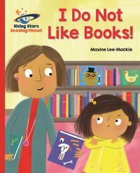 Produktbild: Reading Planet - I Do Not Like Books! - Red B: Galaxy