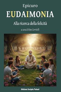 Produktbild: Eudaimonia. Alla ricerca della felicit&agrave;