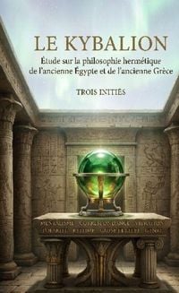 Produktbild: Le Kybalion (texte int&eacute;gral)