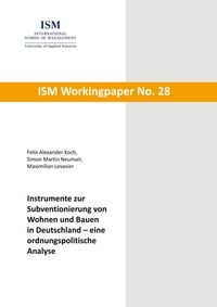 Produktbild: Instrumente zur Subventionierung von Wohnen und Bauen in Deutschland - eine ordnungspolitische Analyse
