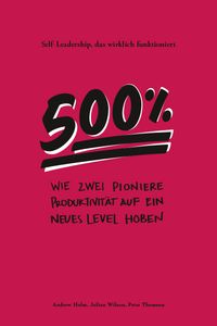 Bild vom Artikel 500 % vom Autor Julian Wilson Peter Thomson Andrew Holm