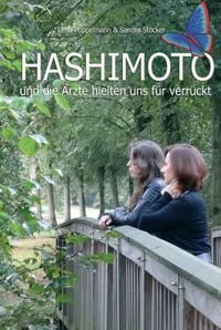 Produktbild: HASHIMOTO und die &Auml;rzte hielten uns f&uuml;r verr&uuml;ckt