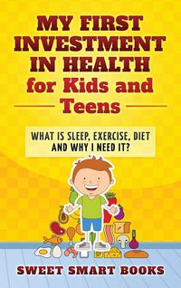 Produktbild: My First Investment in Health for Kids and Teens