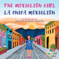 Produktbild: The Mexiglish Girl / La Chica Mexiglish