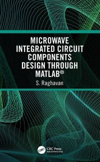 Produktbild: Microwave Integrated Circuit Components Design through MATLAB&reg;