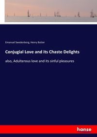 Produktbild: Conjugial Love and its Chaste Delights