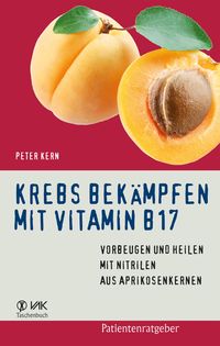 Produktbild: Krebs bek&auml;mpfen mit Vitamin B17