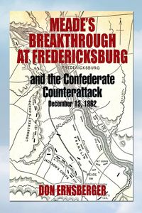 Produktbild: Meade's Breakthrough at Fredericksburg