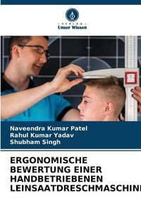 Produktbild: Ergonomische Bewertung einer Handbetriebenen Leinsaatdreschmaschine