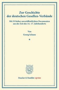 Produktbild: Zur Geschichte der deutschen Gesellen-Verb&auml;nde.