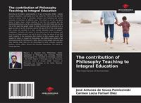 Produktbild: The contribution of Philosophy Teaching to Integral Education