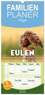 Produktbild: Familienplaner 2026 - Eulen - Wachsame und geheimnisvolle Augen mit 5 Spalten (Wandkalender, 21 x 45 cm) CALVENDO