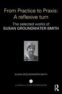 Produktbild: From Practice to Praxis: A reflexive turn
