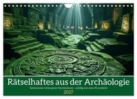 Produktbild: R&auml;tselhaftes aus der Arch&auml;ologie (Wandkalender 2027 DIN A4 quer), CALVENDO Monatskalender