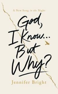Produktbild: God, I Know... But Why?