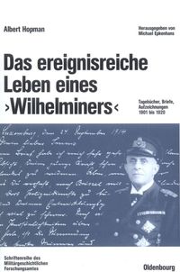 Das ereignisreiche Leben eines "Wilhelminers" Albert Hopman