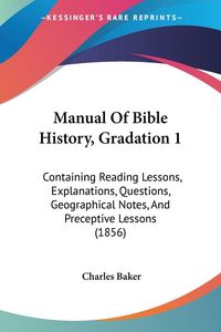 Produktbild: Manual Of Bible History, Gradation 1