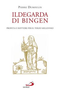 Produktbild: Ildegarda di Bingen. Profeta e dottore per il terzo millennio