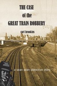 Produktbild: The Case of the Great Train Robbery: A Sean Sean PI Mystery