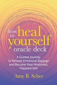 Produktbild: How to Heal Yourself Oracle Deck