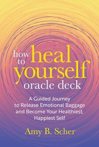 Produktbild: How to Heal Yourself Oracle Deck