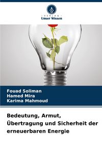 Produktbild: Bedeutung, Armut, &Uuml;bertragung und Sicherheit der erneuerbaren Energie