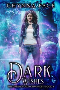 Produktbild: Dark Wishes (The Dream World Chronicles, #4)