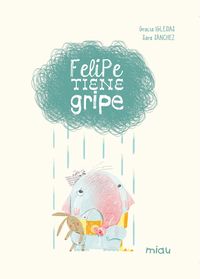 Produktbild: Felipe tiene gripe