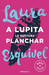 Produktbild: A Lupita le gustaba planchar