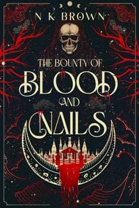 Produktbild: The Bounty of Blood and Nails