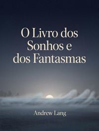 Produktbild: O Livro dos Sonhos e dos Fantasmas