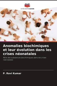 Produktbild: Anomalies biochimiques et leur &eacute;volution dans les crises n&eacute;onatales