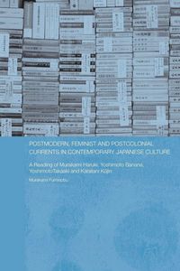 Produktbild: Postmodern, Feminist and Postcolonial Currents in Contemporary Japanese Culture