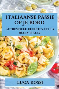 Produktbild: Italiaanse Passie op je Bord
