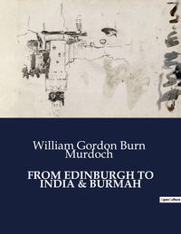 Produktbild: From Edinburgh To India & Burmah