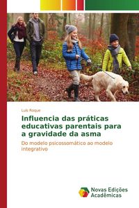 Produktbild: Influencia das pr&aacute;ticas educativas parentais para a gravidade da asma