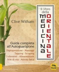 Produktbild: Il libro della medicina orientale. Guida completa all'autoguarigione