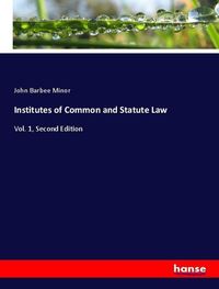 Produktbild: Institutes of Common and Statute Law